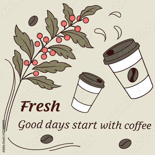 Coffee Illustration with Leaves Berries and To- Go Cups