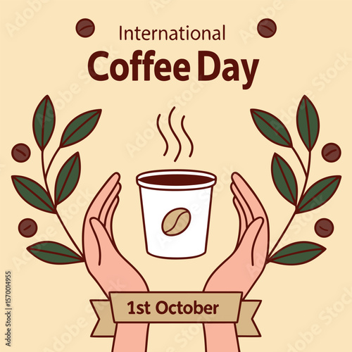 International Coffee Day Illustration with Coffee Cup and Hands 1