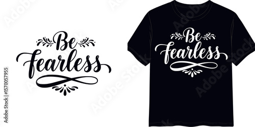 Calligraphic style lettering with "Be Fearless", t-shirt print, isolated vector image, two design variants - on transparent background and on blue t-shirt
