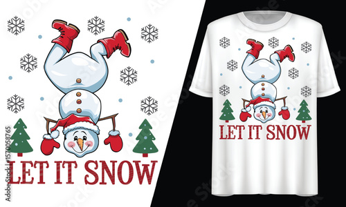 Christmas, Let It Snow, Snowman Upside Down Winter, T-Shirt Design. 