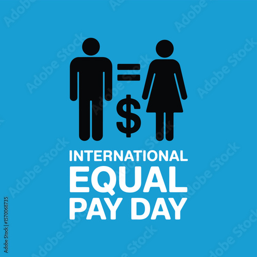 International Equal Pay Day Graphic Symbolizing Gender Equality with Male and Female Figures, Dollar Sign, and Equality Sign on a Vibrant Blue Background for Social Awareness.