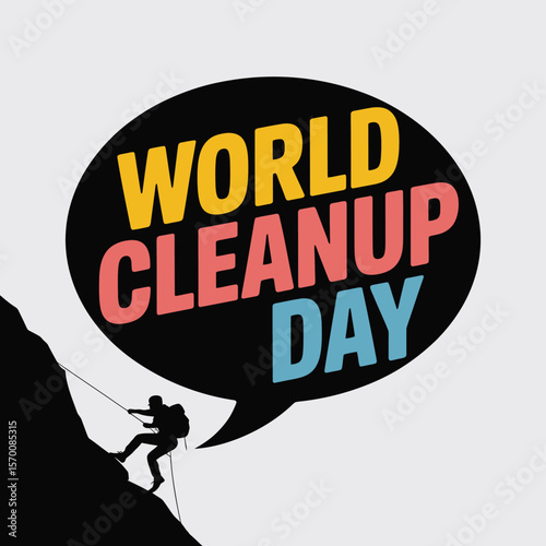 Vector Graphic for World Cleanup Day Featuring a Climber Silhouette Against a Speech Bubble with Bold Text, Promoting Environmental Awareness and Community Involvement.