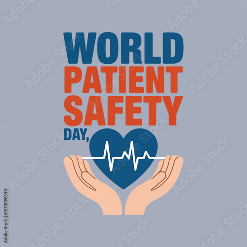 World Patient Safety Day Graphic with Heartbeat Pulse in Hands, Healthcare Awareness Design for Global Health Initiatives and Medical Campaigns, Promoting Patient Well-being and Care