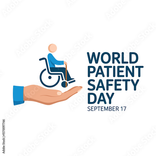 World Patient Safety Day Vector Graphic Caring Hand Holding a Person in Wheelchair, Promoting Healthcare Awareness and Support on September 17th, Emphasizing Safety and Well-being.