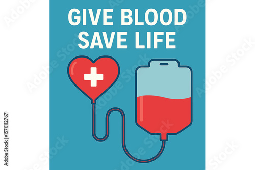 Vector illustration of a 'Give blood save life' poster features heart-shaped droppers with a white cross tied to another container filled with red liquid on a blue background in flat style