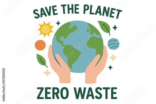 Illustration of a vector nature, about caring and saving the planet, with a poster of zero waste, and the care and protection of the environment, where hands hold the Earth, in an abstract design