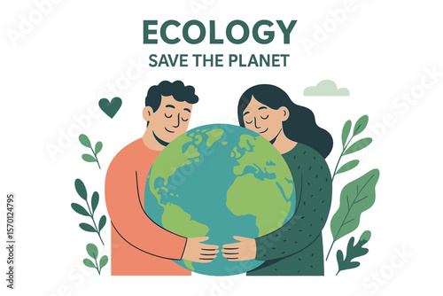 Ecology - Save the planet - Modern flat vector concept illustration of a couple embracing the globe, a creative landing web page illustration