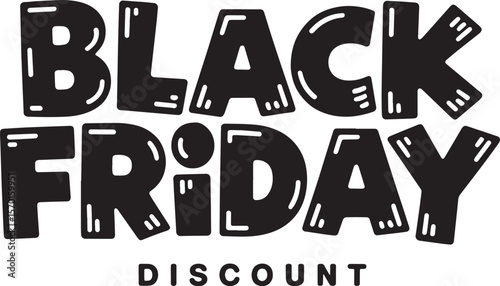 BLACK FRIDAY Hand-drawn Style text Graphic black silhouette vector, Simple silhouette Design vector icon with Transparent background. A bold, stylized font text, Perfect for Sales Promotions