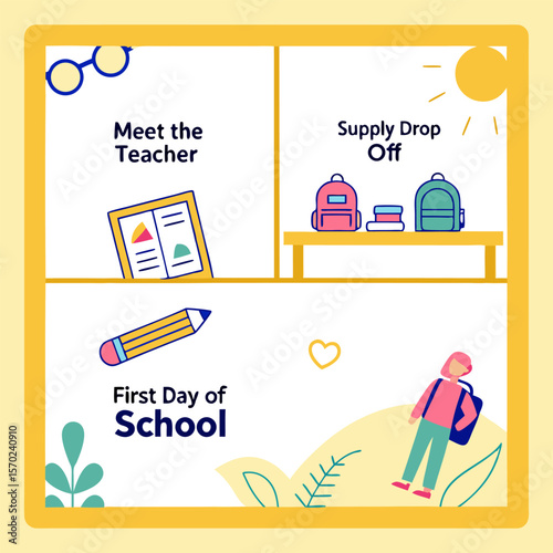 Back to school graphic with three panels featuring meet the teacher supply drop off and first day of school with student and school supplies