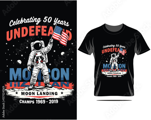 Celebrating 50 Years of the Moon Landing Undefeated T Shirt Design