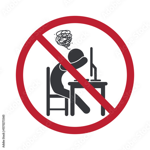 Isolated prohibition sign indicating stress is not allowed during work or study, symbolizing mental health awareness in schools and workplaces.