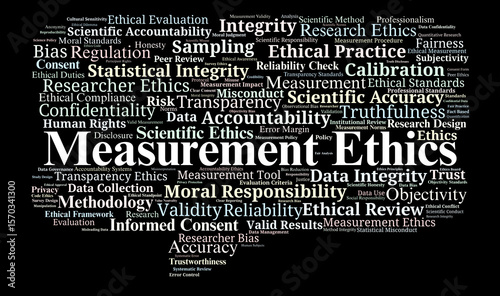 Measurement Ethics Word Cloud. Core Concepts Of Ethical Scientific Evaluation