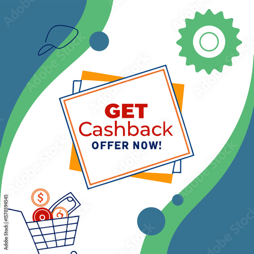 Get cashback offer now promotional graphic with shopping cart coins and abstract design elements promoting savings and discounts
