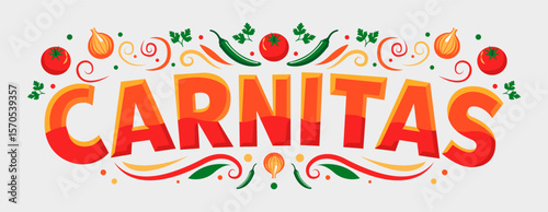 Carnitas Mexican meat pork meat tomato, onion, cilantro, serrano ingredients traditional dish Mexico cuisine, fast food, typographic sign horizontal design