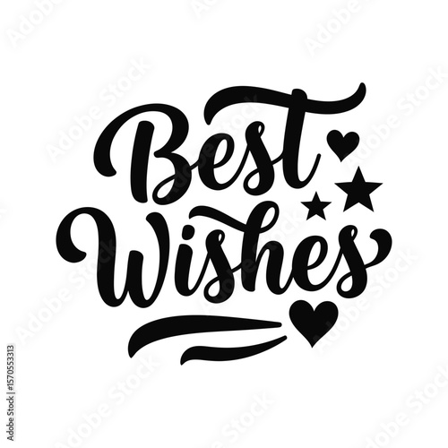 Best Wishes calligraphy with hearts and stars typography lettering wishes greeting card positive motivational quote inspirational art