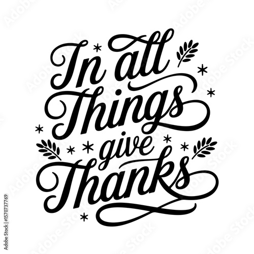 In All Things Give Thanks. Vector Design Isolated on White Background