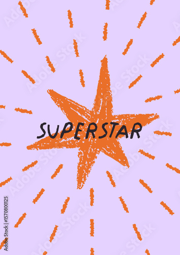 Superstar, greeting card design. Hand-drawn postcard with sparkle shining and handwritten lettering in cute doodle style. Glowing star, modern trendy poster background. Flat vector illustration