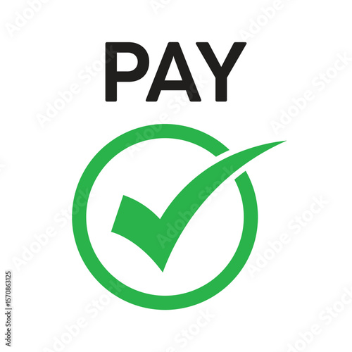 Flat design of a green circle with a white checkmark and bold "PAY" text above. Minimalist, vibrant style indicating approval, confirmation, or successful payment.