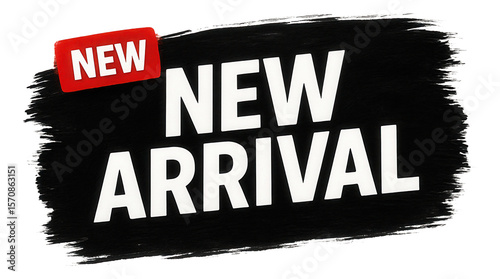 Bold black brushstroke banner with NEW ARRIVAL in vibrant white text and red tag, eye-catching promo sticker on transparent background.