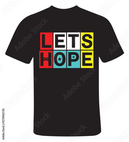 Let's Hope Colorful Blocks T-Shirt Design