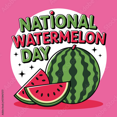 Celebrate national watermelon day august 3 with a slice of summer fruit