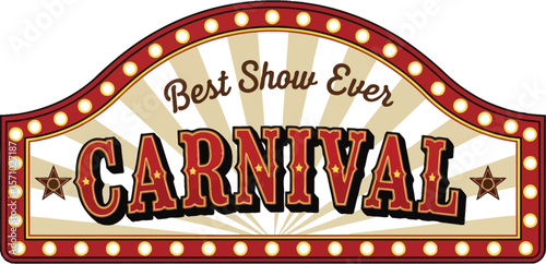 A carnival sign with lights and the words best show ever on top