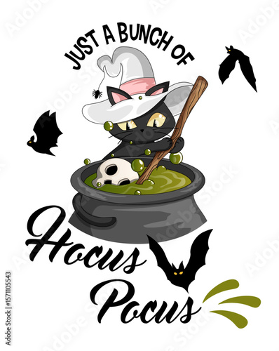 Just a Bunch of Hocus Pocus with Witch Cat Brewing a Deadly Potion in Cauldron. Cartoon Halloween Cute Graphic
