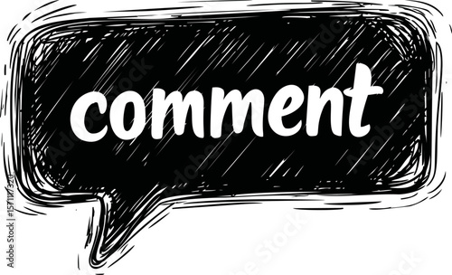 Comment bubble with sketchy black and white design in hand-drawn style