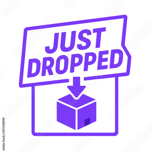 The 'just dropped' graphic features a box with an arrow, perfect for promotions. Modern flat vector sticker label with icon and badge style, transparent background