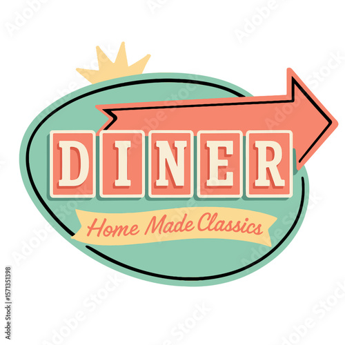 A retro diner sign with a welcoming arrow, inviting you to enjoy delicious, home-made classics. Modern flat vector sticker label with icon and badge style, transparent background
