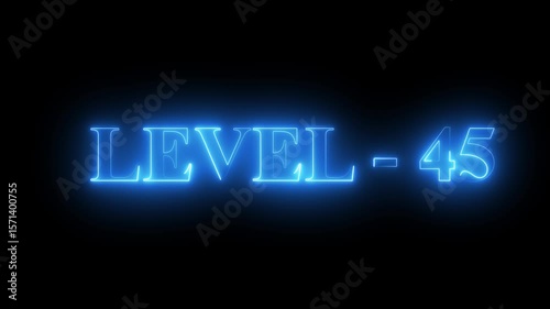 neon level 45 text animation Level Up neon sign , blue color . neon letters spelling out level Up appear on screen display change animation for video black background ...