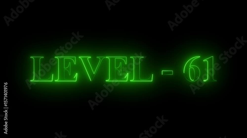 Neon level 61 bright text font green color animation . next Level text animation. next level neon title Lase , black background ....