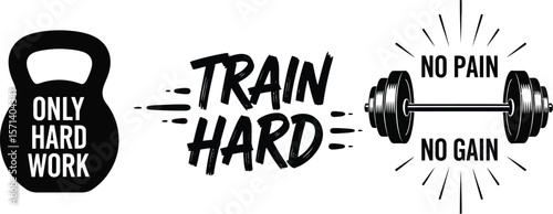 Fitness motivation quote train hard and only hard work no pain no gain poster