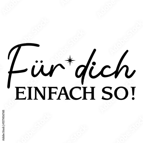 Für Dich Einfach So!