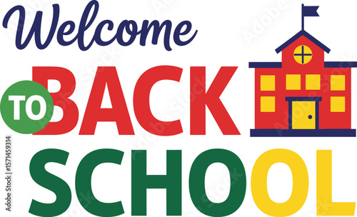 Welcome back to school text with a school building in red and yellow colors