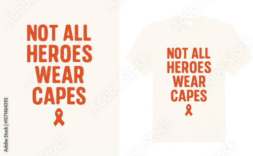 Bold and inspiring leukemia awareness t-shirt design featuring an orange ribbon, powerful message of hope, strength, and support to honor fighters and raise awareness for a cure.
