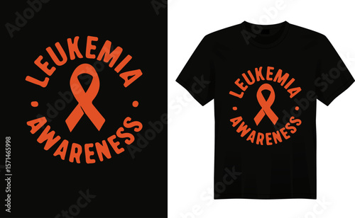 Bold and inspiring leukemia awareness t-shirt design featuring an orange ribbon, powerful message of hope, strength, and support to honor fighters and raise awareness for a cure.
