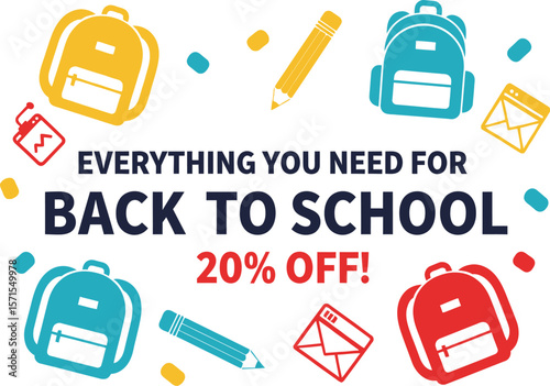 Back to school sale backpacks pencils and school supplies twenty percent off