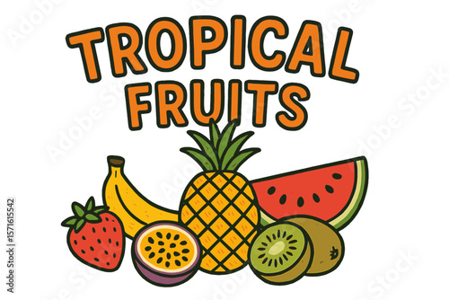 Colorful arrangement of tropical fruits with playful lettering at a market setting
