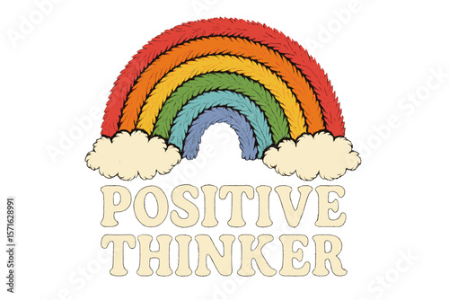 Colorful rainbow with artistic clouds and motivational phrase encourages positive thinking and optimism in everyday life