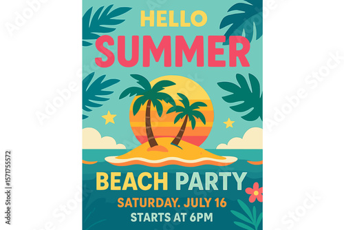 Hello Summer Beach Party, a vibrant representation of tropic summer fun, vacation, and travel, set against a colorful tropical poster background of palm trees and exotic islands, evoking the spirit