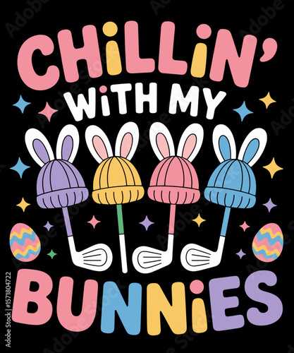 Chillin With My Bunnies Easter Phlebotomist Nurse Phleb Tech