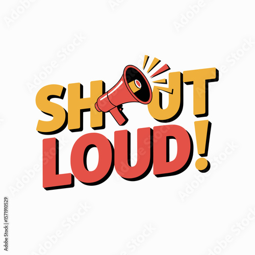 Shout loud with a vintage megaphone illustration and bold typography communicating a message of amplification and public announcement