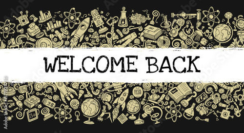 Science and education doodles on a blackboard with Welcome Back text
