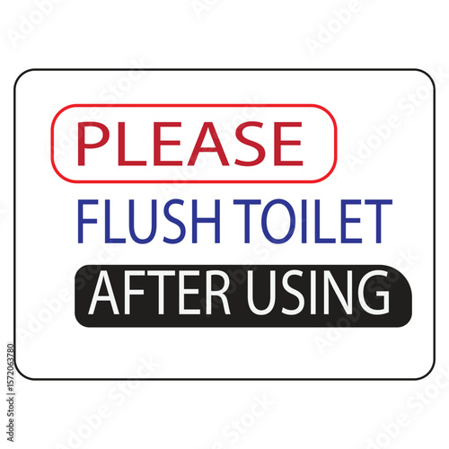 Toilet flush warning sign vector illustration instructing users to flush the toilet after finishing using it