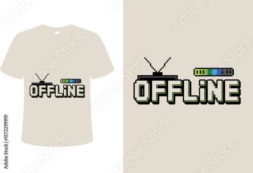 T shirt design featuring a pixelated offline graphic with a television and loading bar on a white background