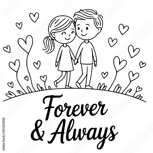Forever & Always: A timeless black and white illustration capturing the essence of eternal love. A heartwarming scene where two people, hand in hand, walk a path together.