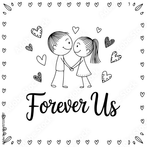 Forever Us: A heartwarming illustration depicts a stick figure couple holding hands, surrounded by hearts, symbolizing everlasting love and unity.