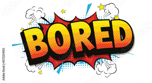 Comic pop art style word 'Bored' with colorful explosion background  