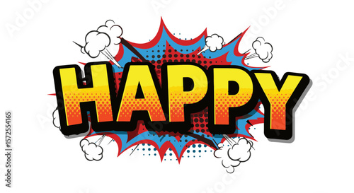 Bright text graphic saying "HAPPY" in Comic Pop Art style  